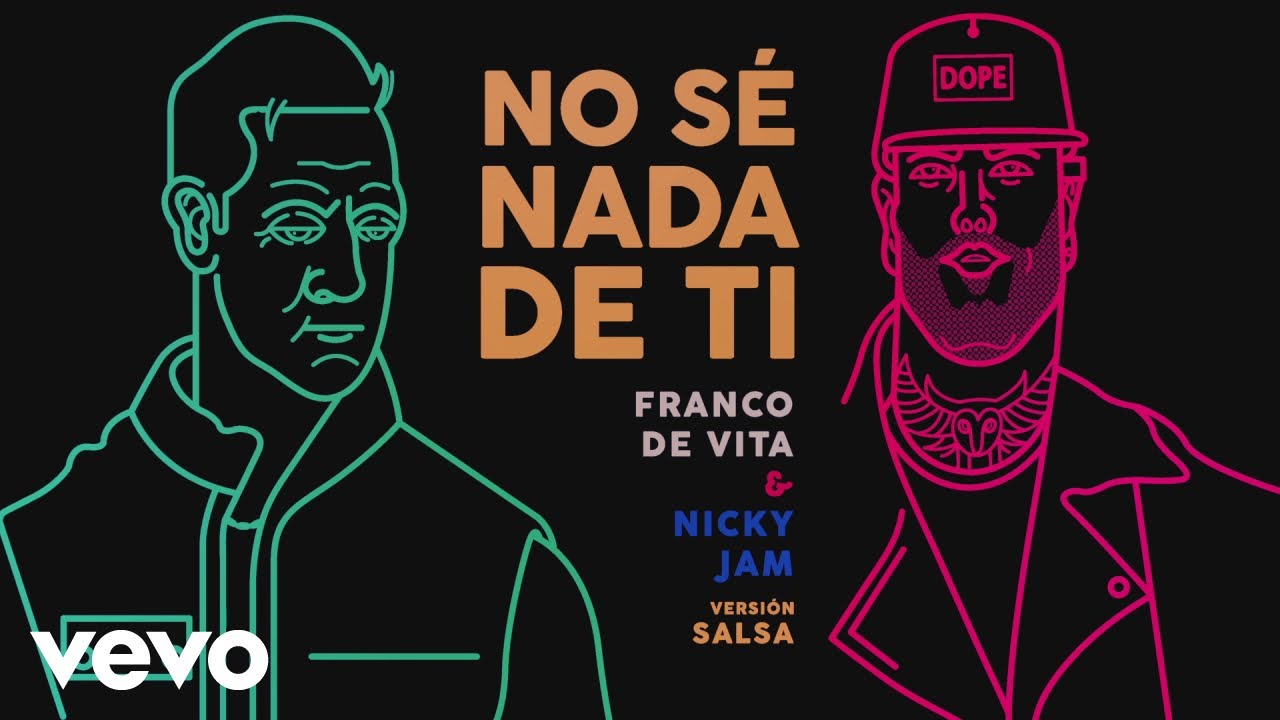 Franco de Vita y Nicky Jam realizan versión salsa de su tema “No sé nada de ti”. Cusica Plus.