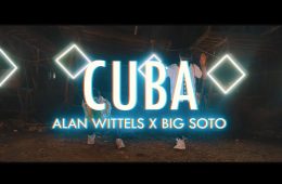 Big Soto y Alan Wittels estrenan su nuevo tema “Cuba”. Cusica Plus.