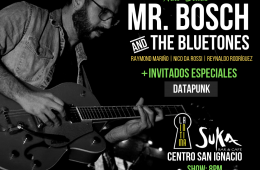 Mr. Bosch & The Bluetones, llegará a la Íntima junto a DJ DataPunk. Cusica Plus.
