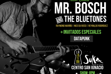 Mr. Bosch & The Bluetones, llegará a la Íntima junto a DJ DataPunk. Cusica Plus.