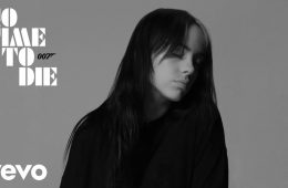 Billie Eilish comparte su tema para la nueva película de James Bond. Cusica Plus.