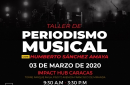 CÚSICA presenta: 'Taller de periodismo musical con Humberto Sánchez Amaya. Cusica Plus.