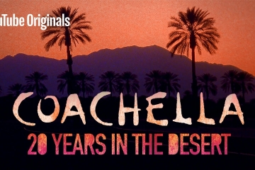Documental de Coachella, ya está disponible en YouTube. Cusica Plus.