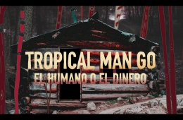 Tropical Man Go comparte su nuevo tema ‘El humano o el dinero’. Cusica Plus.