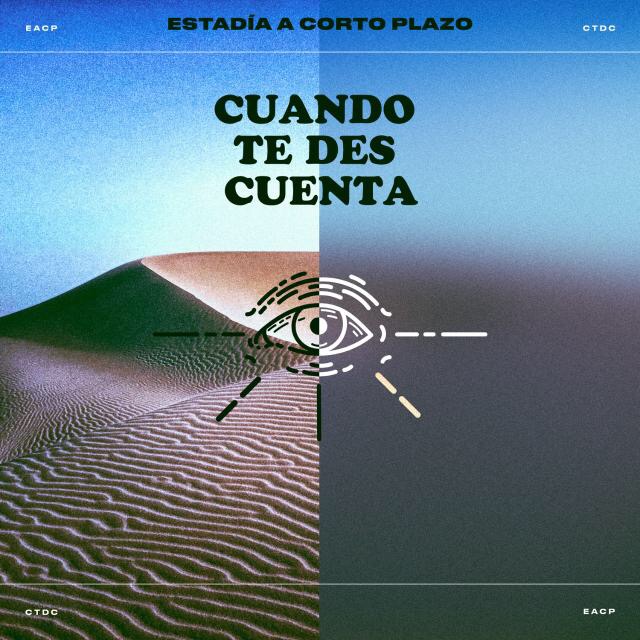 Estadía A Corto Plazo estrena su nuevo EP ‘Cuando te des cuenta’. Cusica Plus.