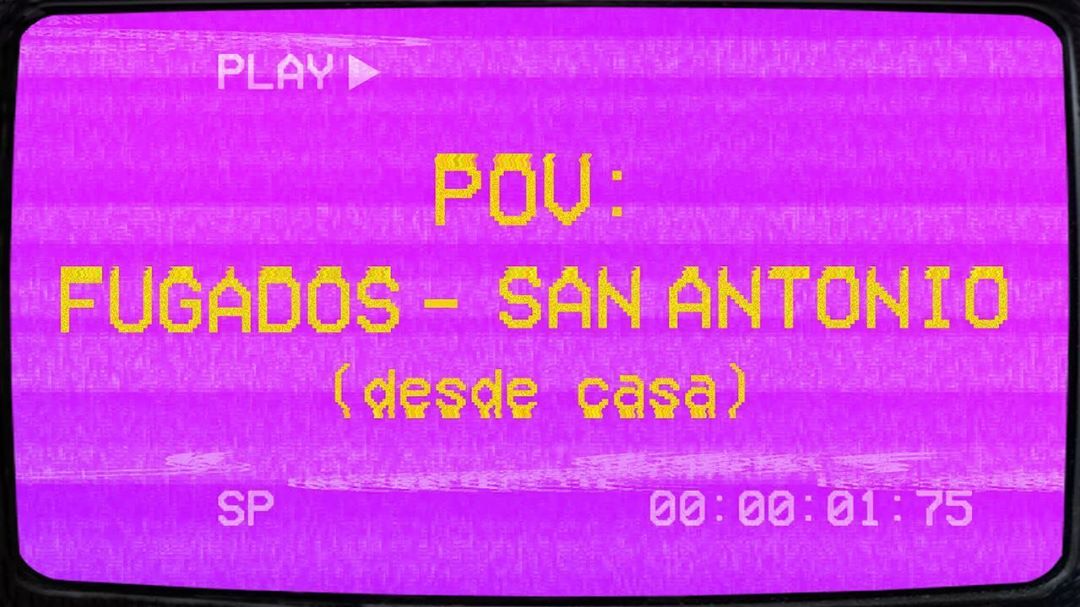 Fugados revela versión POV de ‘San Antonio’