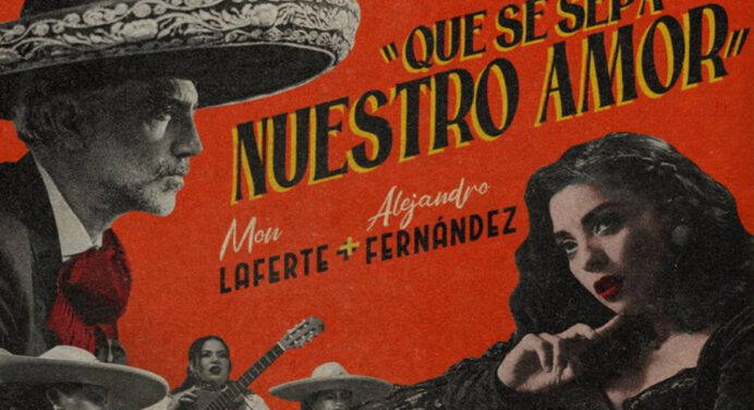 Mon Laferte y Alejandro Fernández se unen para ‘Que Se Sepa Nuestro Amor’