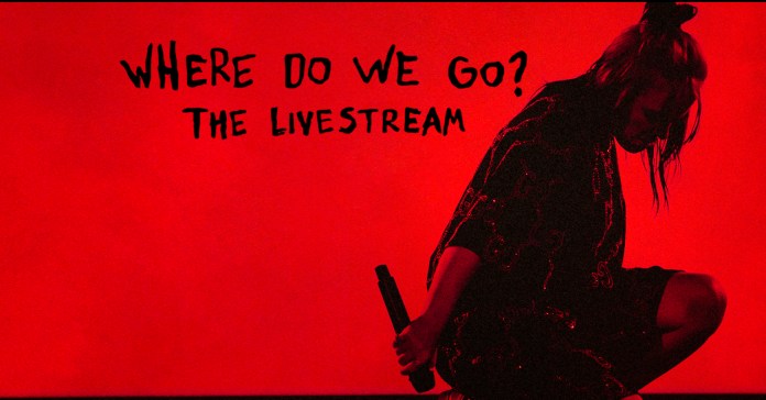 Billie Eilish anuncia ‘Where Do We Go? The Livestream’