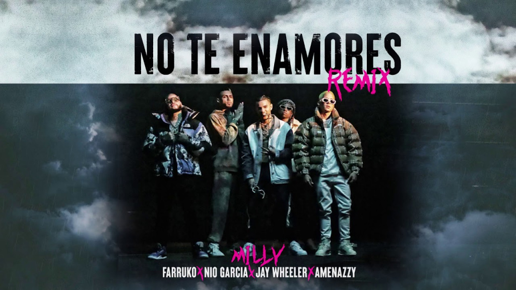 ‘No Te Enamores Remix’: Lo nuevo de Farruko, Milly, Jay Wheeler, Nio Garcia y Amenazzy