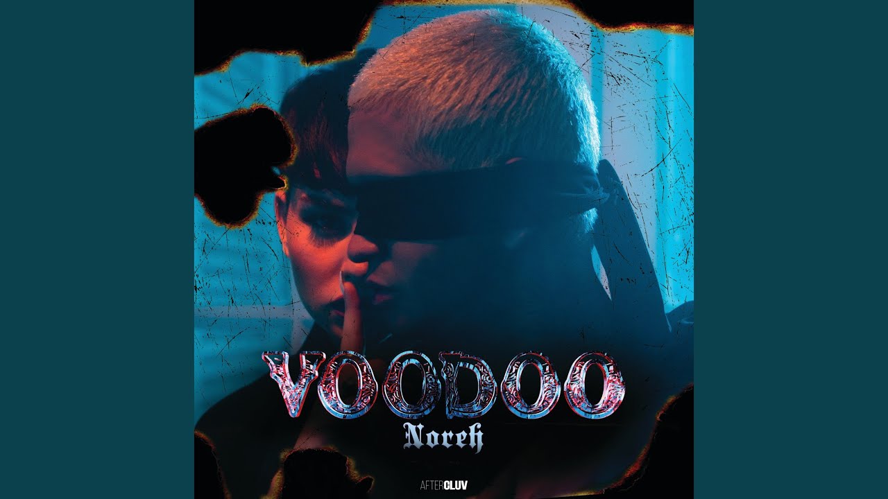 Escucha ‘VooDoo’: Lo nuevo de Noreh