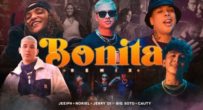 Jeeiph, Noriel y Jerry Di lanzan remix de ‘Bonita’ con Big Soto y Cauty