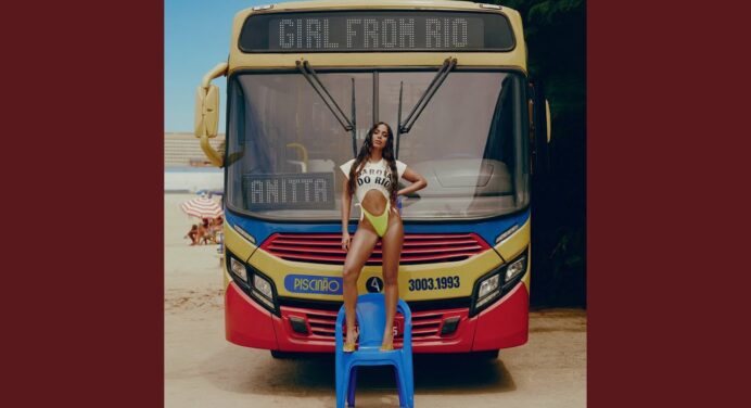 Disfruta de ‘Girl From Rio’: Lo nuevo de Anitta