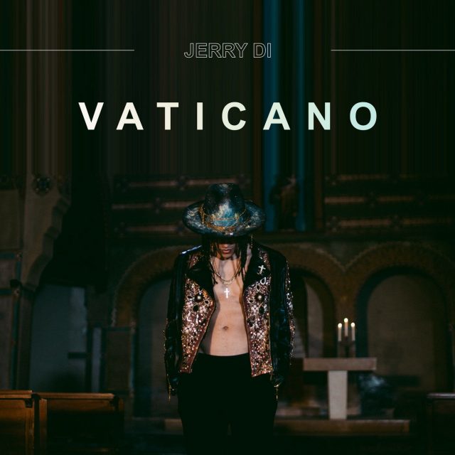 Escucha ‘Vaticano’: Lo nuevo de Jerry Di