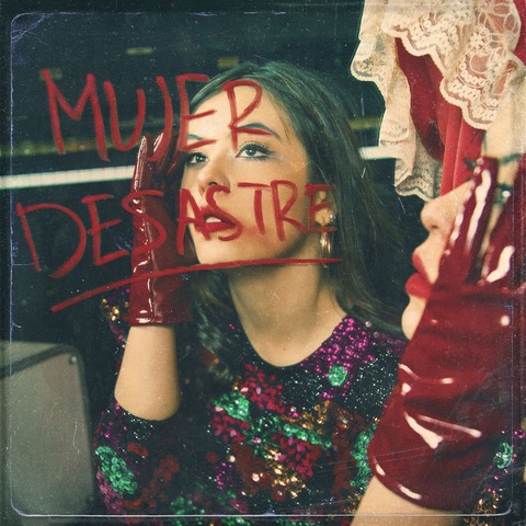 Juliana Velásquez lanza su más reciente canción ‘MUJER DESASTRE’