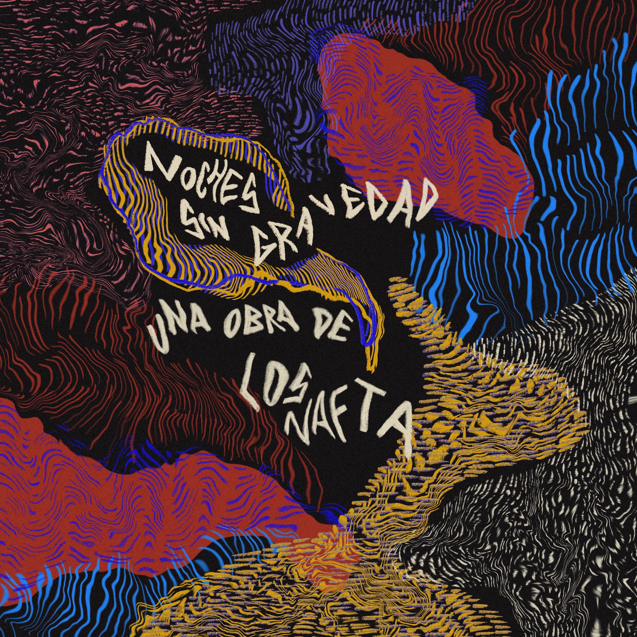 Los Nafta estrena su álbum debut ‘Noches Sin Gravedad’
