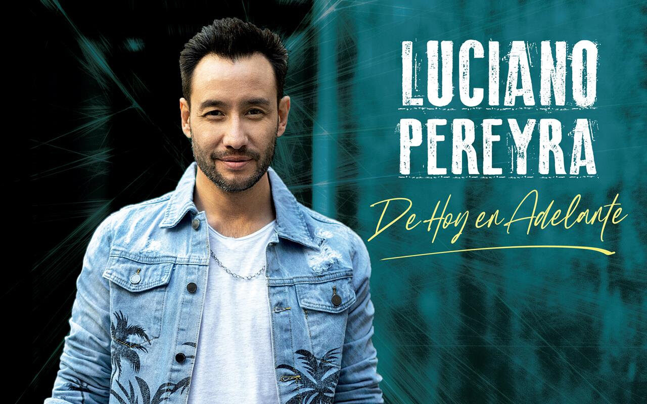 Luciano Pereyra lanza su nuevo álbum ‘De Hoy En Adelante’