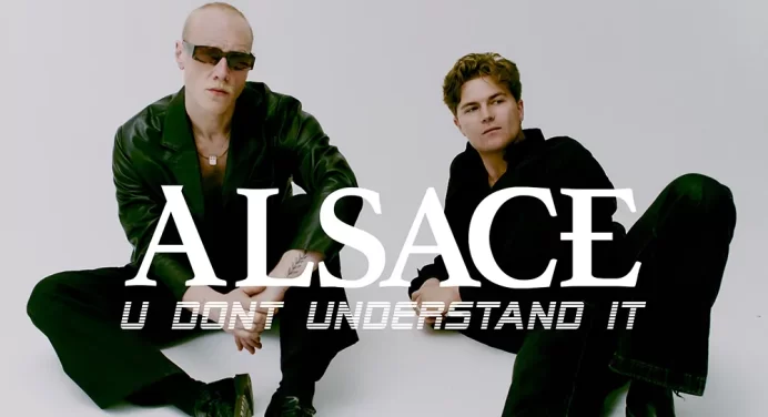 ALSACE lanza nuevo tema ‘U Don’t Understand It’