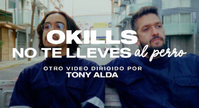 Okills comparte videoclip para ‘No te lleves al perro’